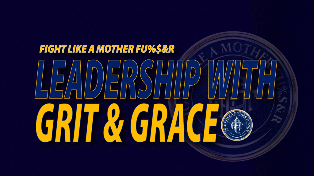 Leadership with Grit & Grace