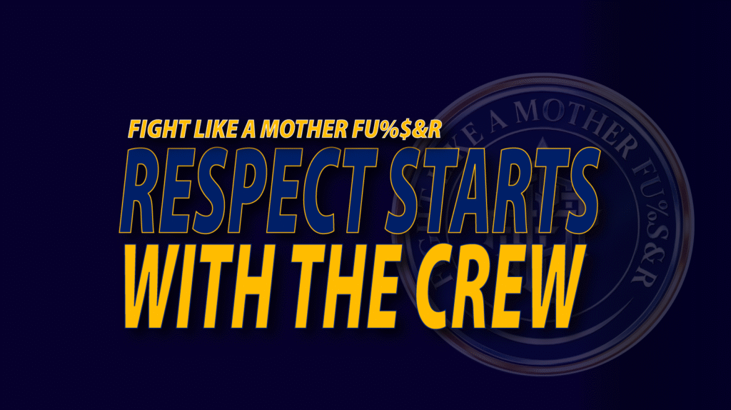 Respect Starts with the Crew, FLAMF